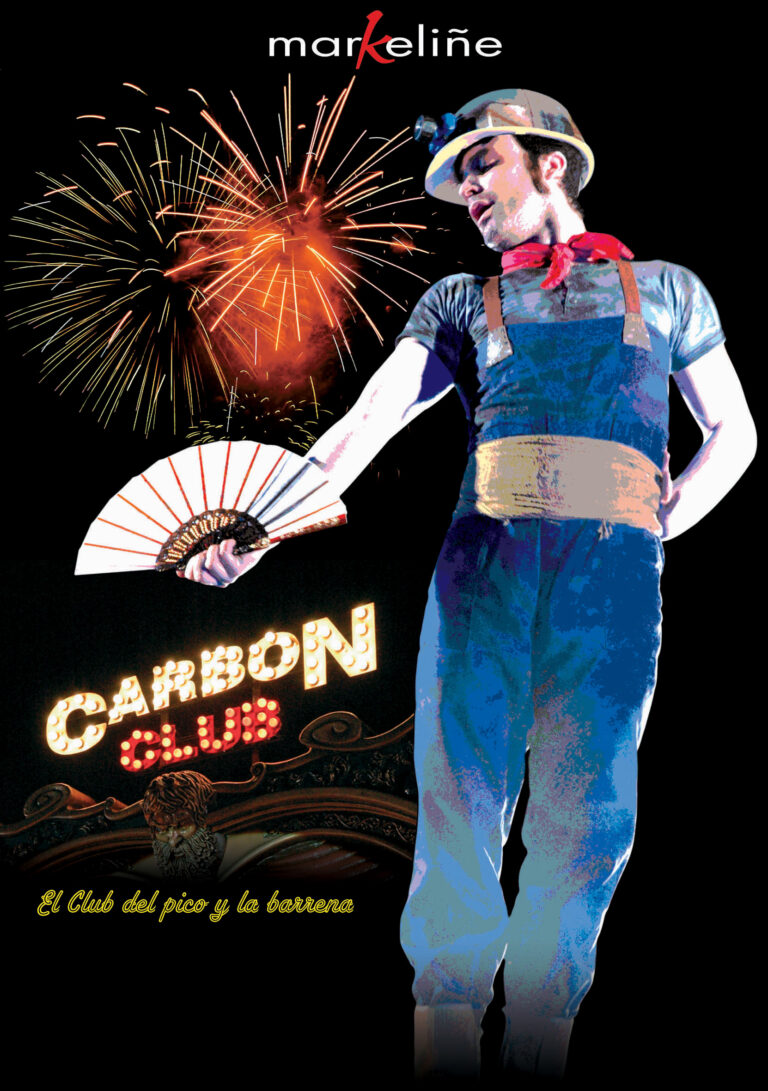 CARBON CLUB. Espectáculo de calle de gran formato de Markeliñe. Nocturno. Emotivo. Cabaret. Mina de carbón. Spectacle de rue grand format de Markeliñe. Nocturne. Émotionnel. Cabaret. Mine de charbon.